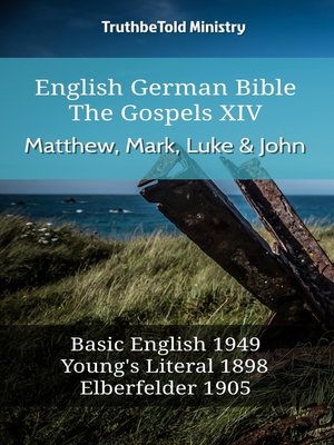 cover image of English German Bible--The Gospels XIII--Matthew, Mark, Luke & John